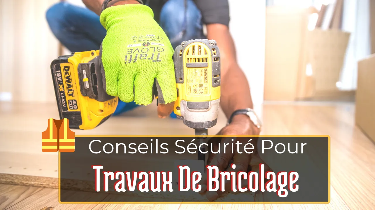 Sécurité Travaux De Bricolage